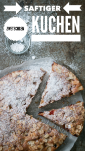 Saftiger Zwetschgenkuchen Rezept